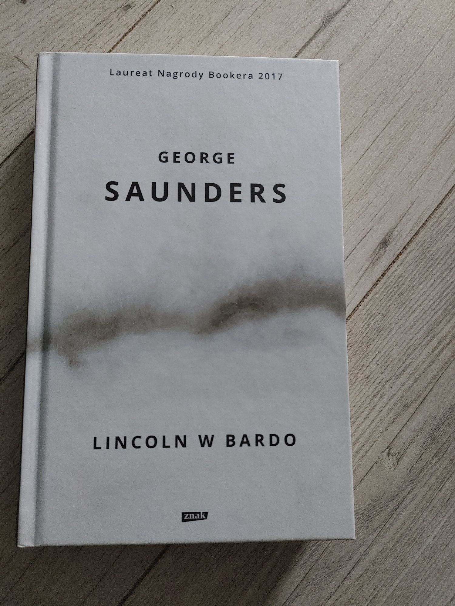 George Saunders "Lincoln w Bardo" twarda