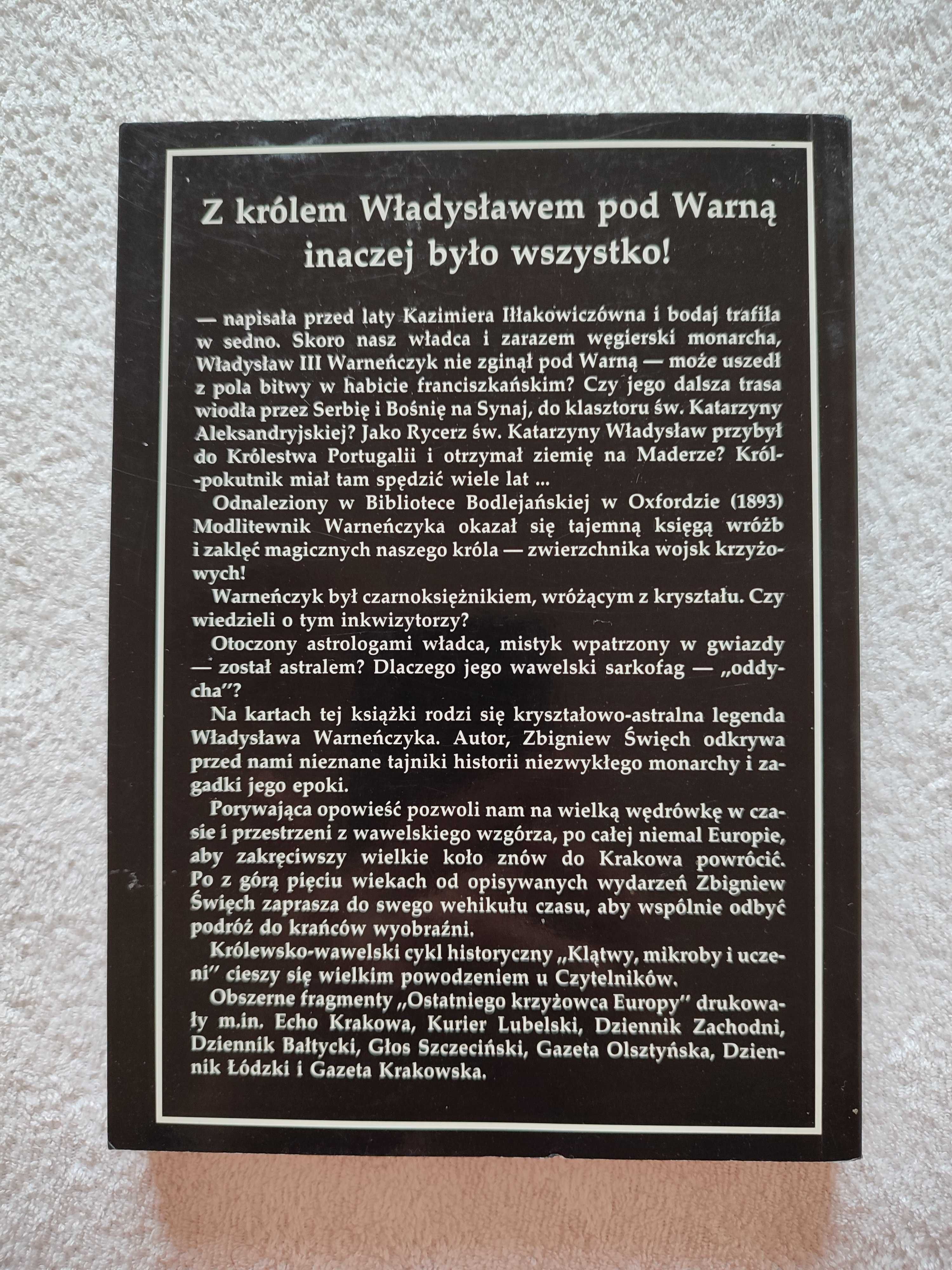 Zbigniew Święch - Ostatni krzyżowiec europy. Autograf autora !!!