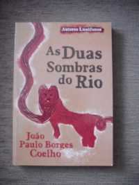 João Paulo Borges Coelho - As Duas Sombras do Rio