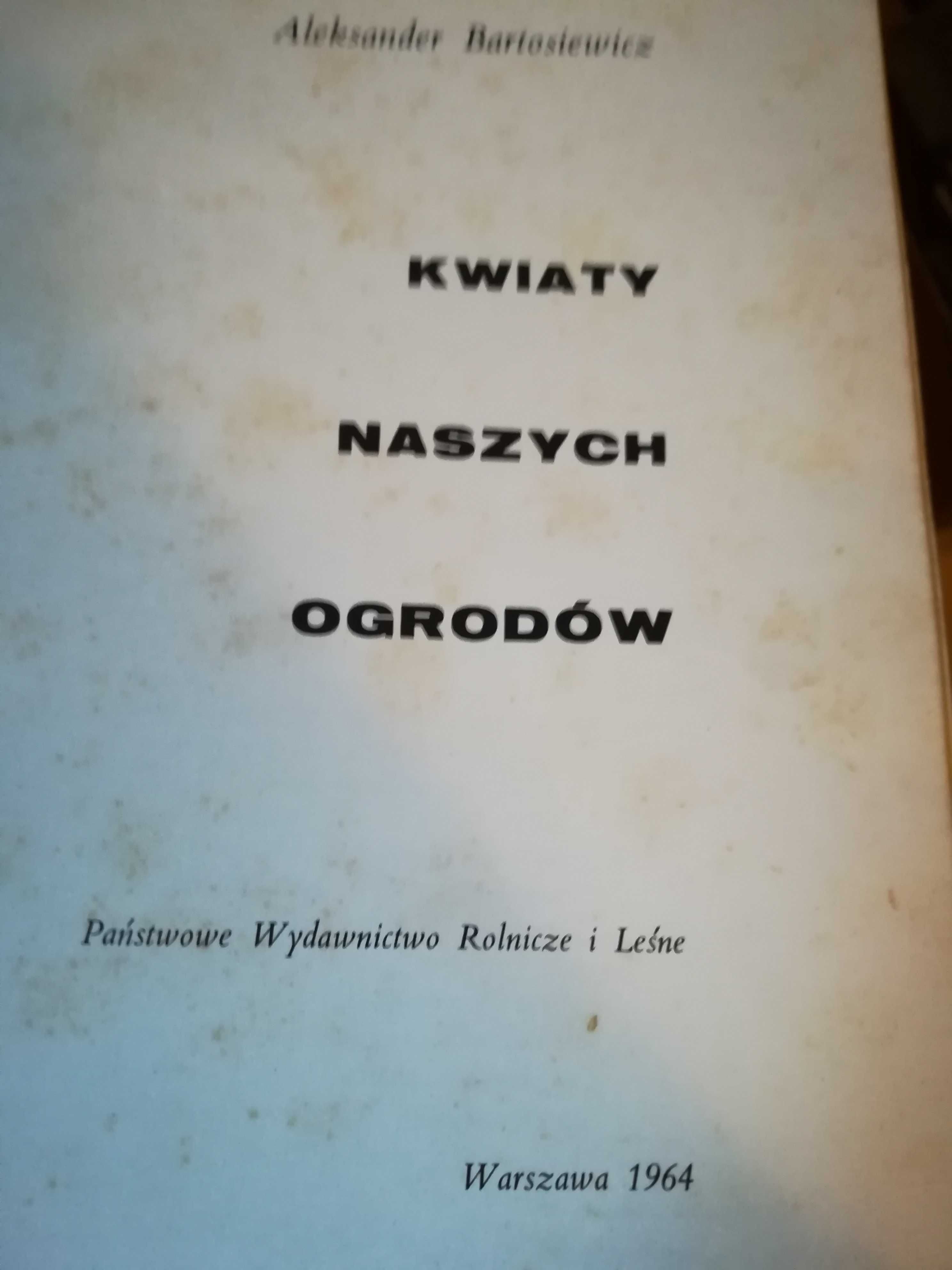 książka, ''kwiaty naszych ogrodów''