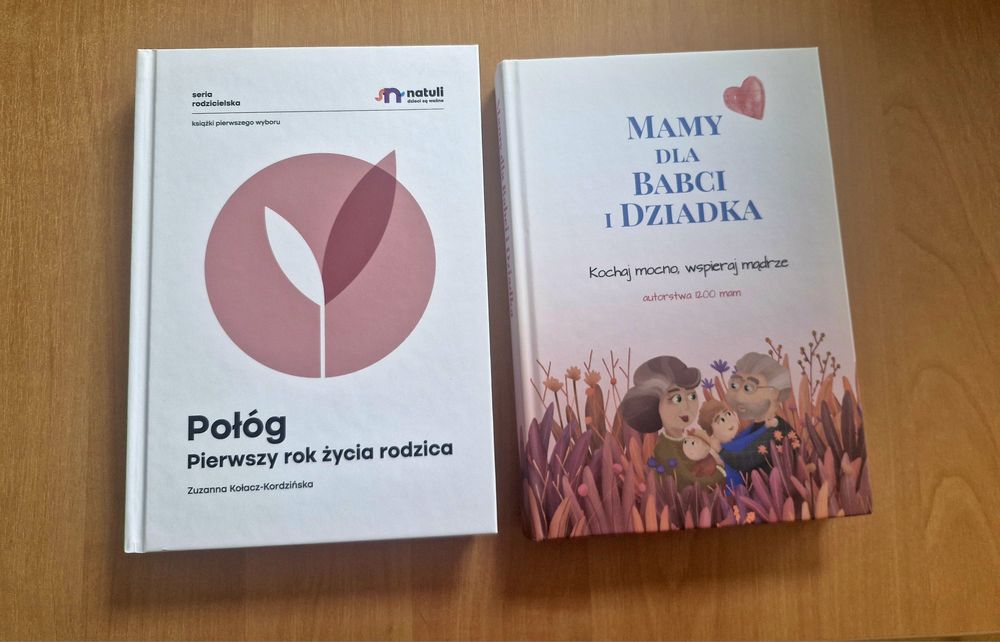 Mamy dla babci i dziadka, połóg pierwszy rok życia rodzica natuli Mamy