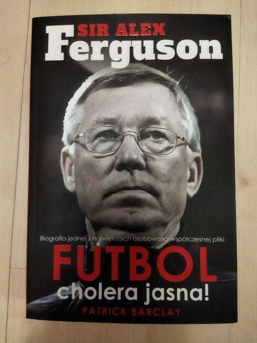 Sir Alex Ferguson Futbol cholera jasna P. Barclay