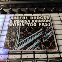 Artful Dodger & R. Johnson - Movin Too Fast