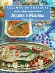 7465
Cozinha de Portugal -Açores e Madeira
Maria Odette Cortes Valente