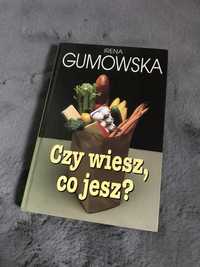 Czy wiesz co jesz - I.Gumowska