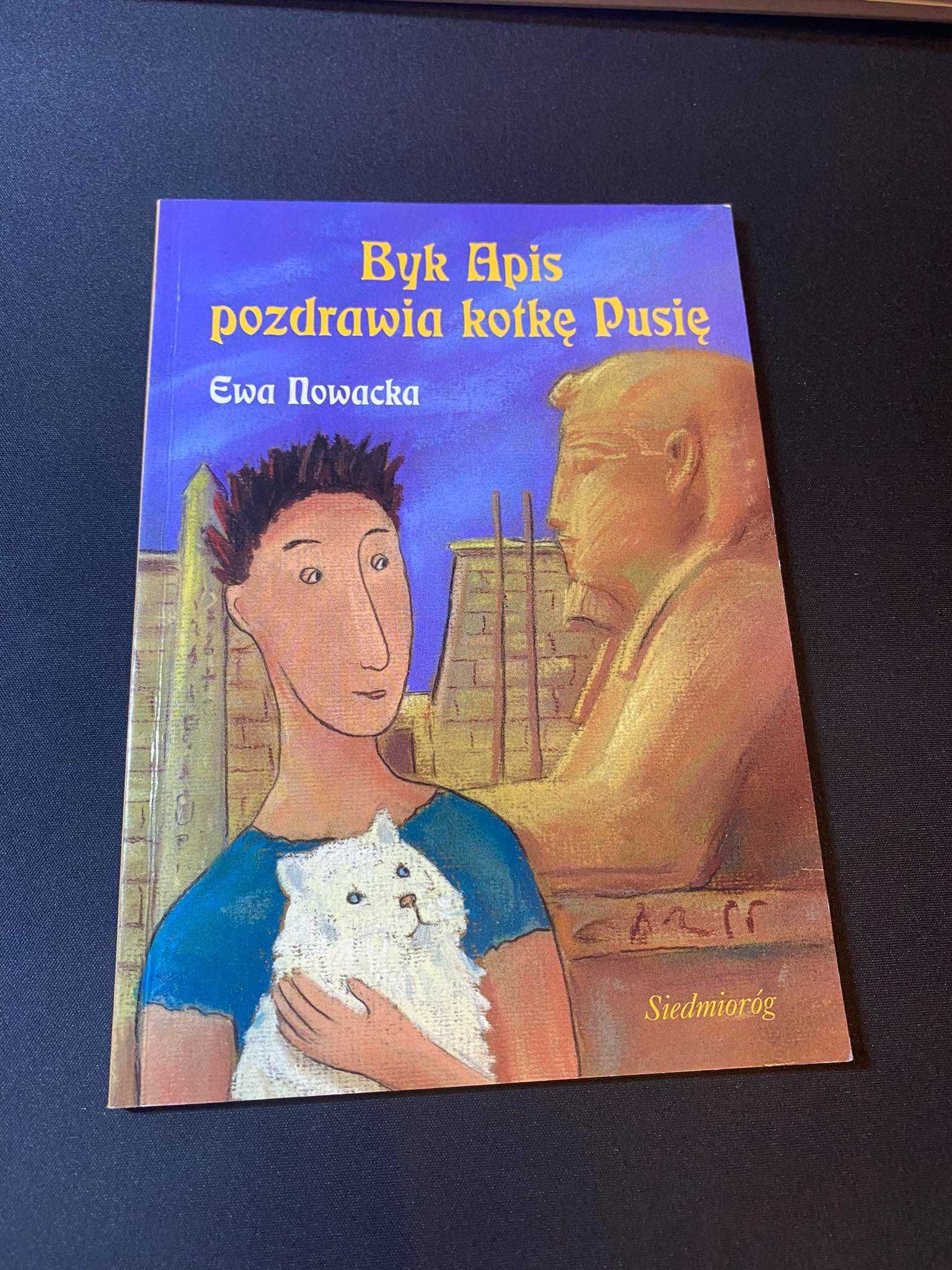 Książka "Byk Apis pozdrawia kotkę Pusię" Ewa Nowacka