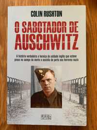 O Sabotador de Auschwitz - Colin Rushton