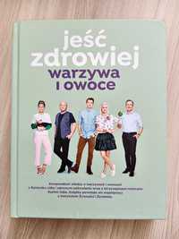 Jeść zdrowiej warzywa i owoce - Karol Okrasa - Kuchnia Lidla