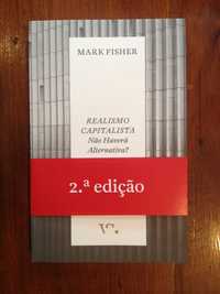 Mark Fisher - Realismo capitalista, não haverá alternativa?