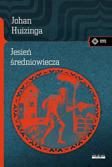 Jesień Średniowiecza Vis-A-Vis Etiuda