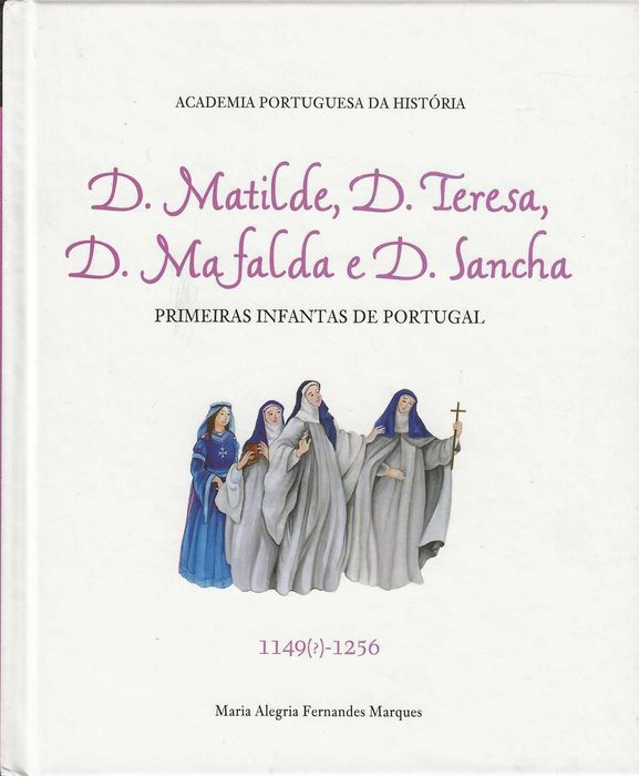 D. Matilde, D. Teresa, D. Mafalda e D. Sancha: Primeiras Infantas