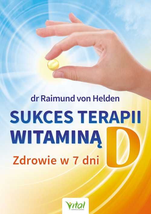 # Sukces terapii witaminą D
Autor: Raimund von Helden