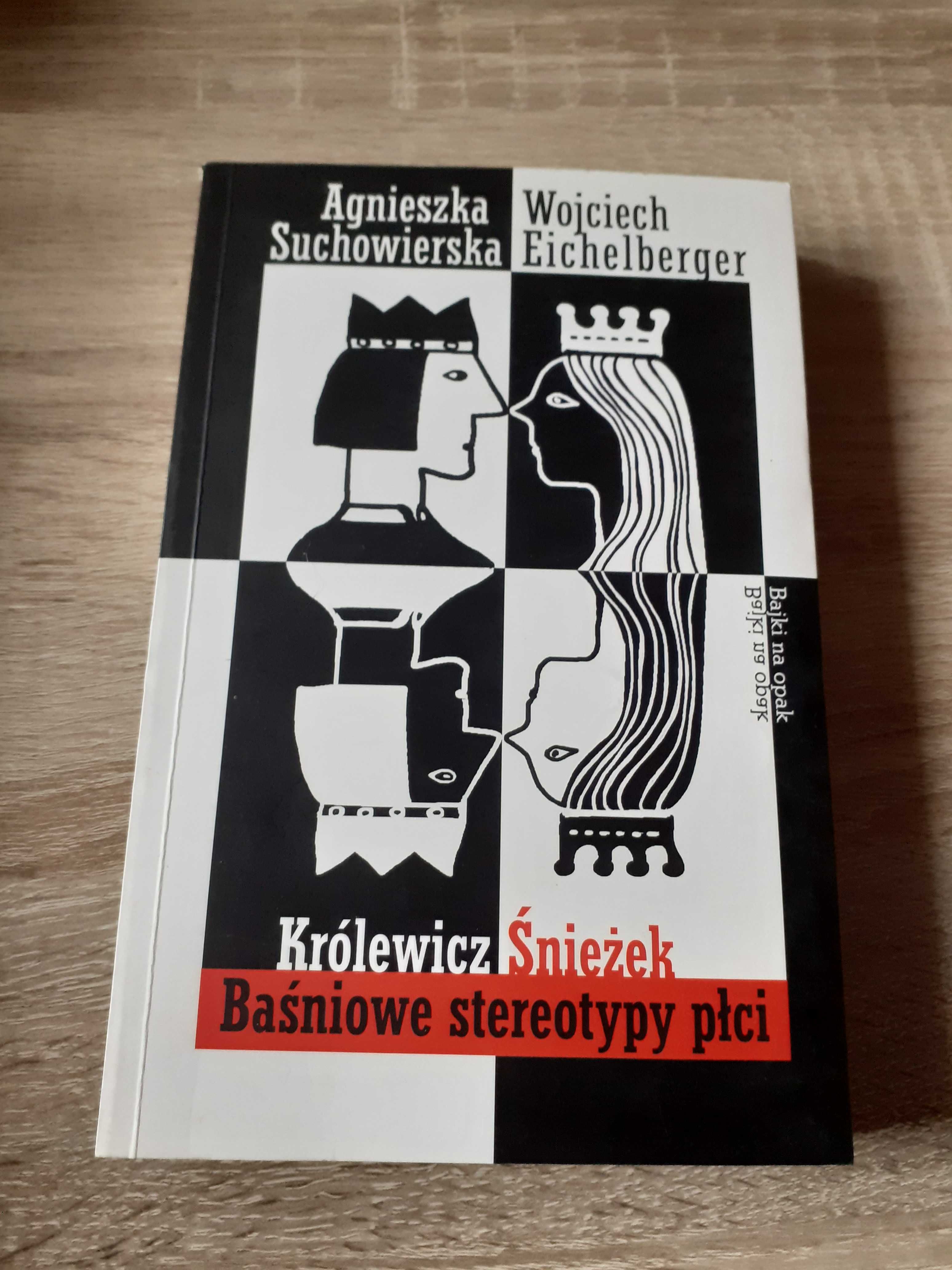 Suchowierska, Eichelberger- Królewicz Śnieżek.