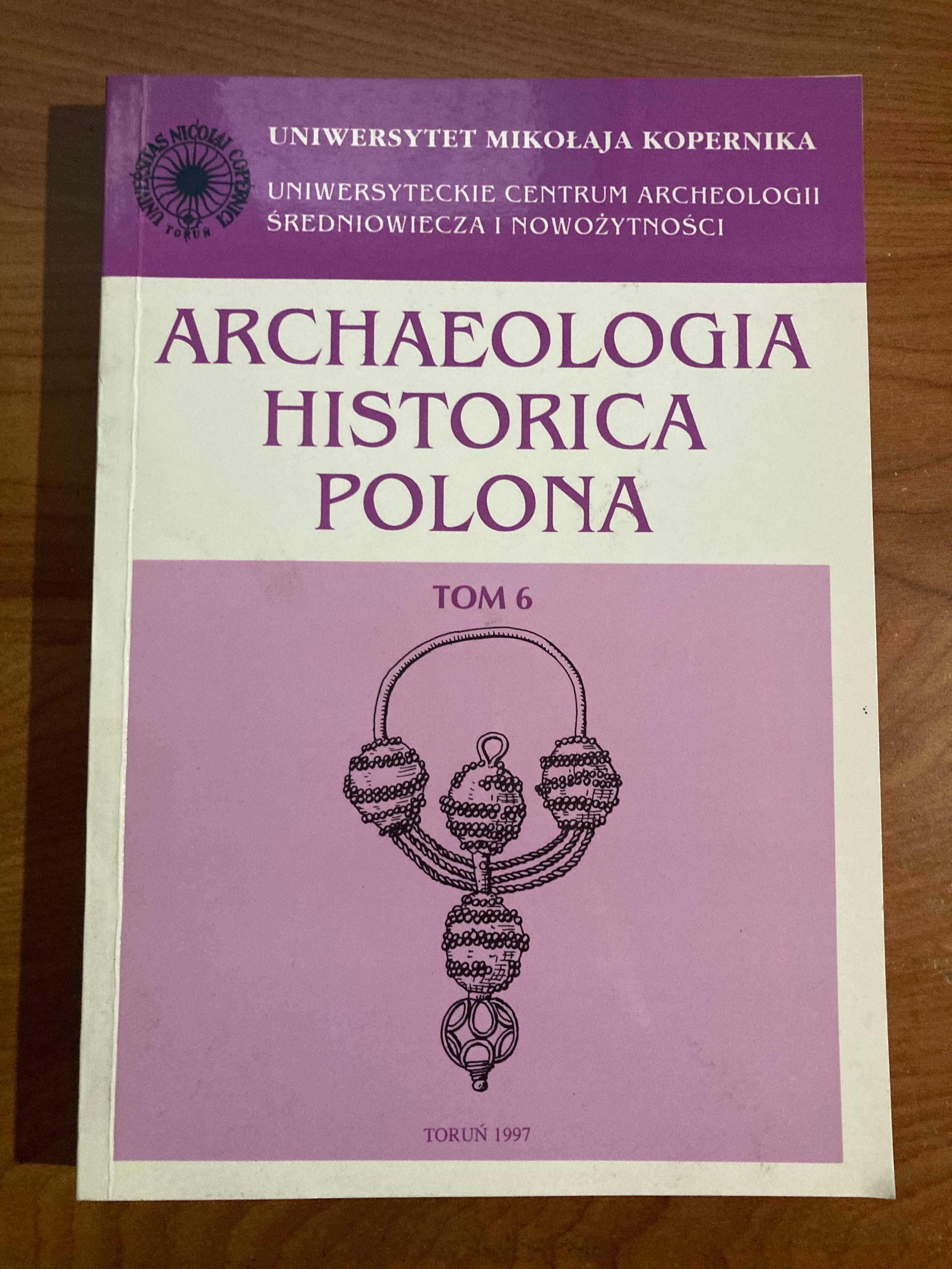 Archaeologia historica polona tom 6