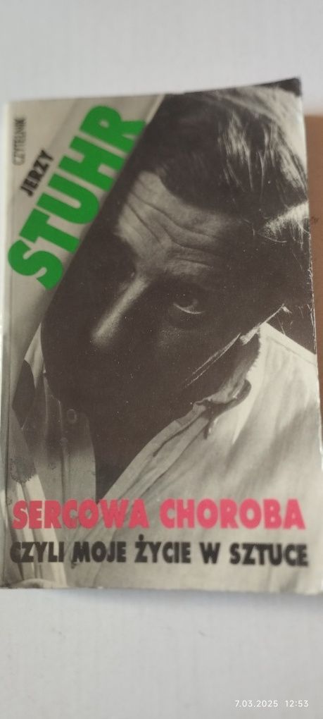 Jerzy Stuhr - Sercowa choroba , czyli moje życie w sztuce.