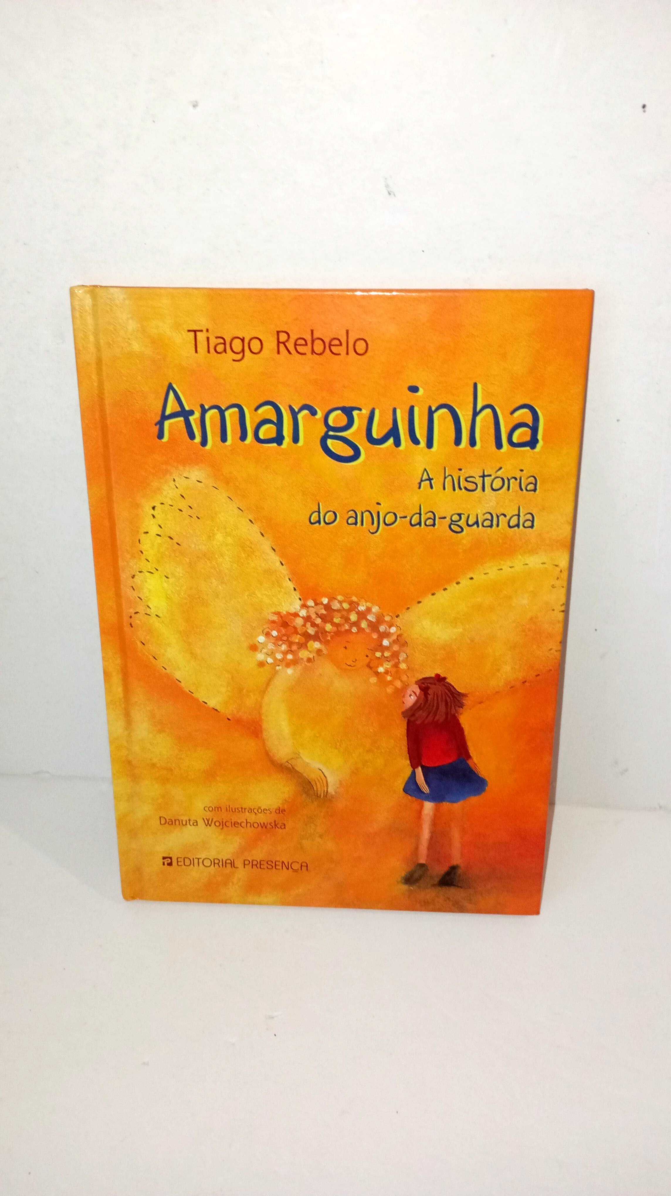Amarguinha - A história do anjo-da-guarda (Tiago Rebelo)