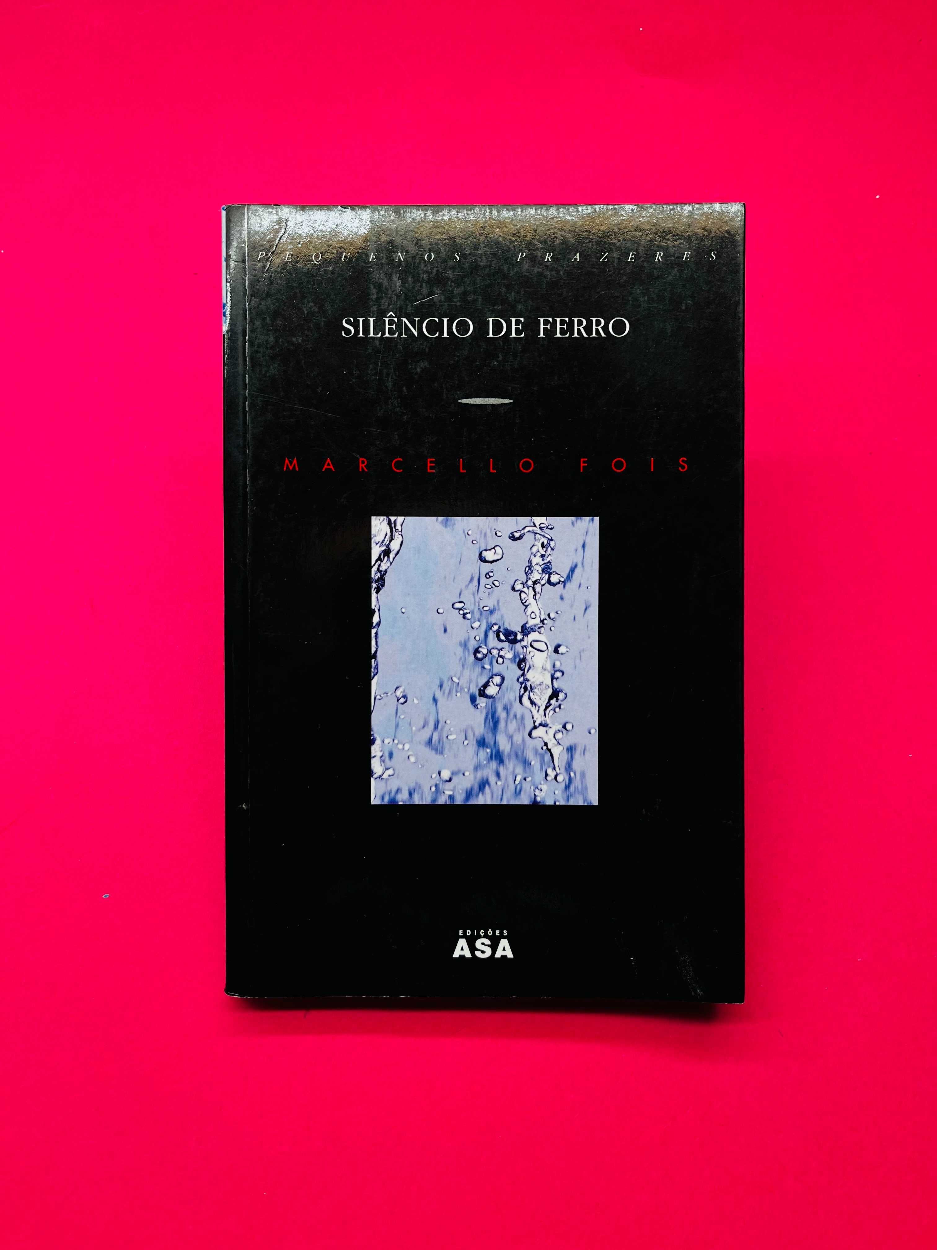 Silêncio de Ferro - Marcello Fois - 1ª Edição