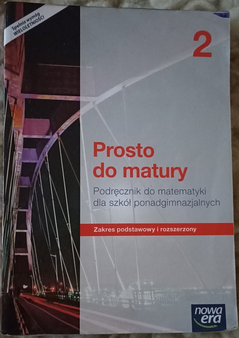 Podręcznik Prosto do matury 2, zakres podstawowy i rozszerzony