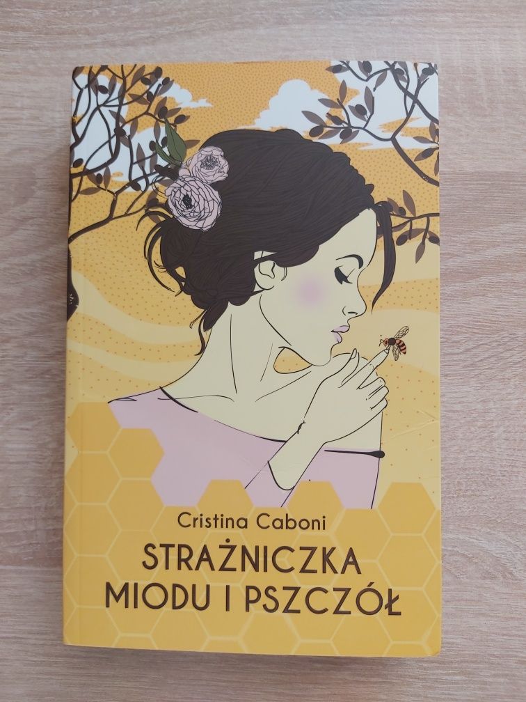 Cristina Caboni - Strażniczka miodu i pszczół