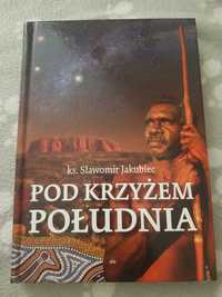 Książka w twardej oprawie Pod krzyżem południa