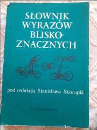 Słownik wyrazów bliskoznacznych pod redakcją Stanisława Skorupki