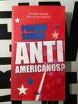 Ziauddin Sardar & Merryl Wyn Davies - Porque Somos Antiamericanos?