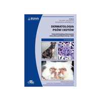 Dermatologia psów i kotów BSAVA -Hilary Jackson Rosanna Marsella wyd.4