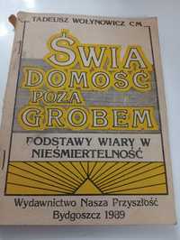 Świadomość poza grobem Podstawy wiary w nieśmiertelność T.Wołynowicz