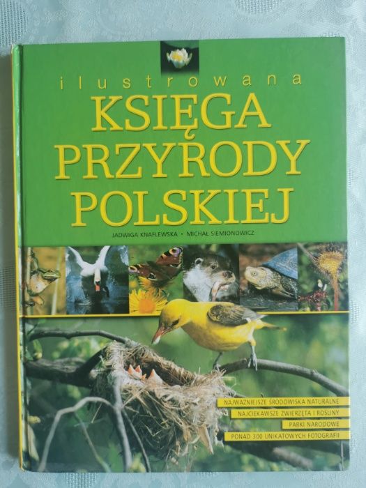 J. Knaflewska, M. Siemionowicz - Ilustrowana księga przyrody polskiej
