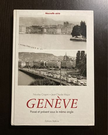 Livro Genève - Passé et présent sous le même angle
