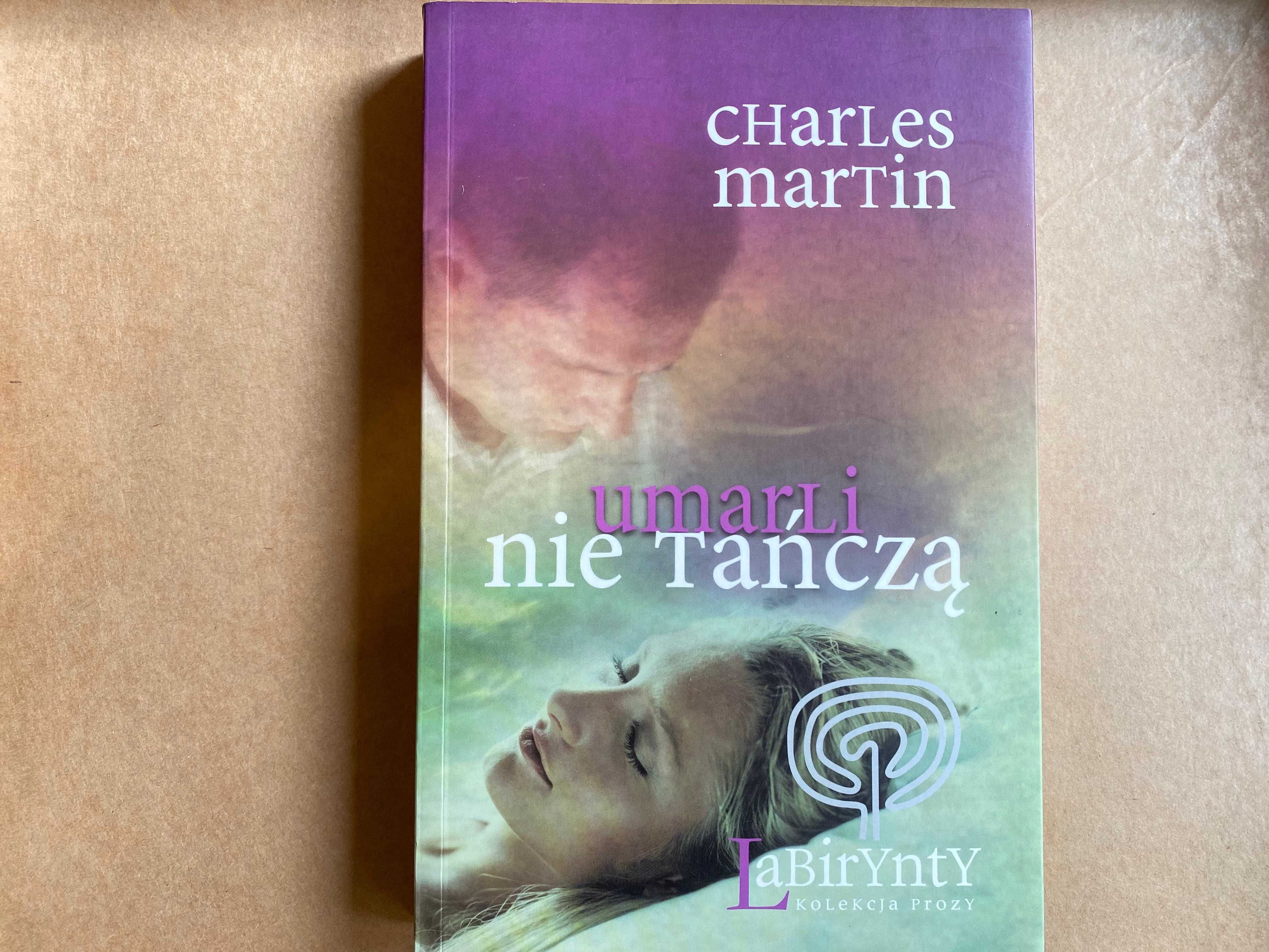 Umarli nie tańczą, Charles Martin