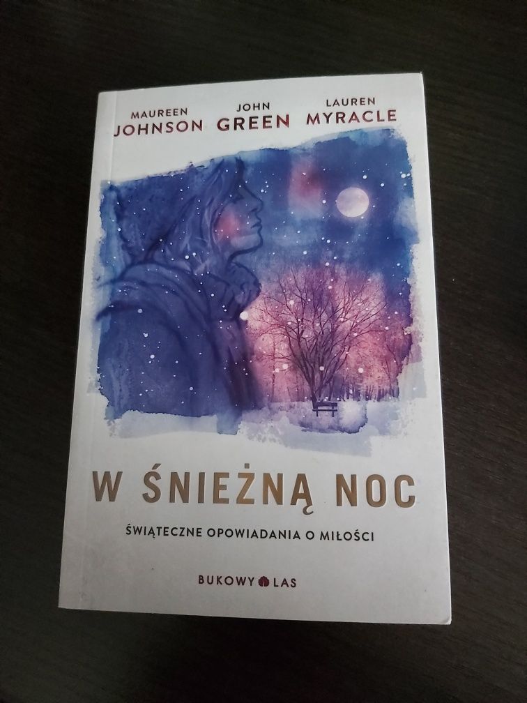 "W śnieżną noc" John Green, Maureen Johnson, Lauren Myracle