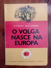 Curzio Malaparte - O Volga nasce na Europa