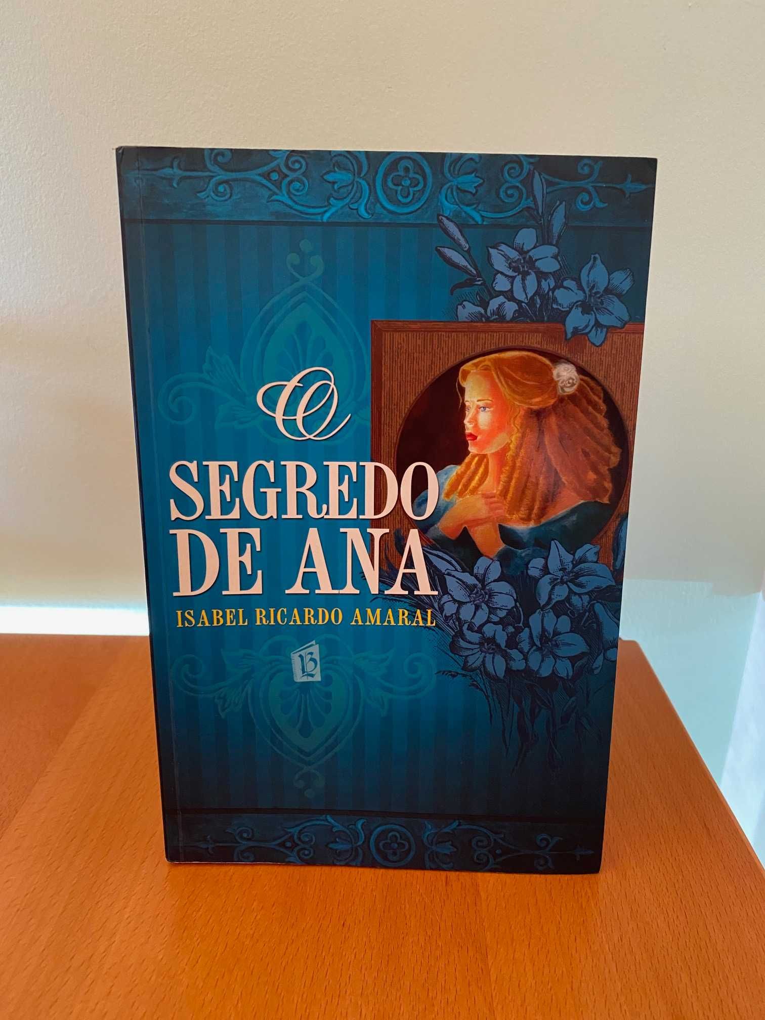 O Segredo de Ana - Isabel Ricardo Amaral