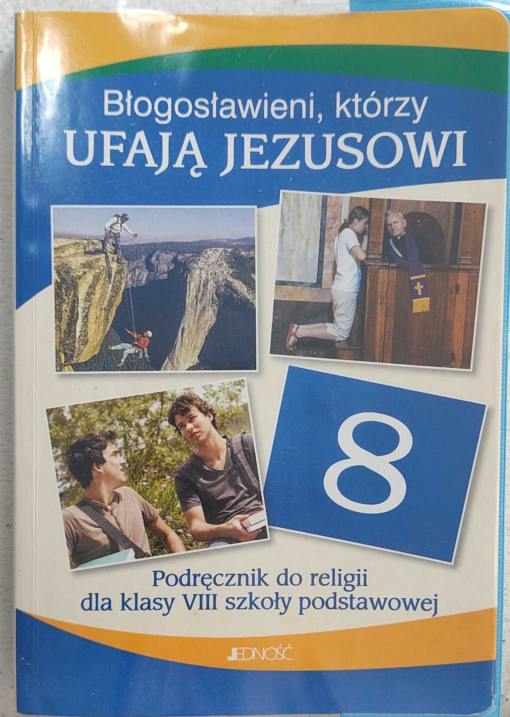 Błogosławieni którzy ufają Jezusowi pdr do religii dla klVIII8 JEDNOŚĆ