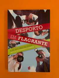 Desporto em flagrante - José Antunes de Sousa