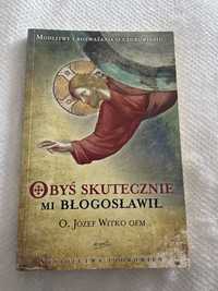 Obyś skutecznie mi błogosławił witko