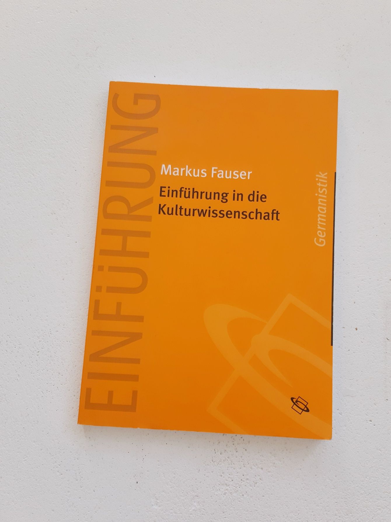 Einführung in die Kulturwissenschaft 
Markus Fauser