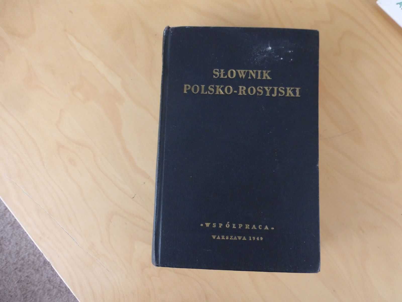 Słownik Polsko-Rosyjski. N.I. Grekowa M.F. Rozwadowska Współpraca 1949