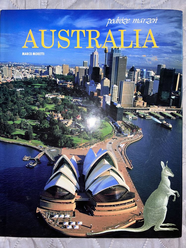 Australia. Podróże marzeń.  Marco Moretti
