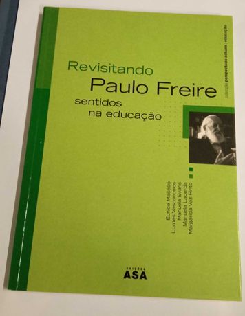 Revisitando Paulo Freire: sentidos na educação
