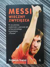 NOWA książka Messi wieczny zwycięzca, Frederic Traini