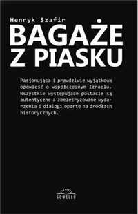 Bagaże z piasku - Henryk Szafir