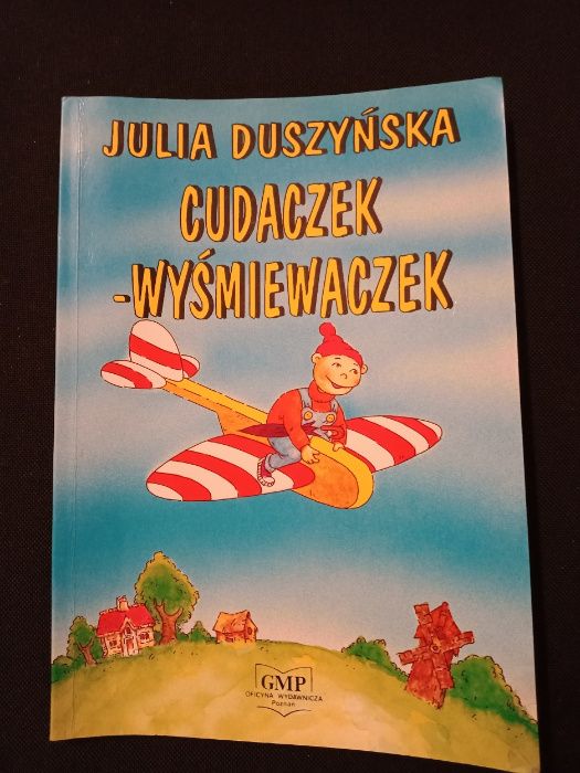 "Cudaczek Wyśmiewaczek" Julia Duszyńska