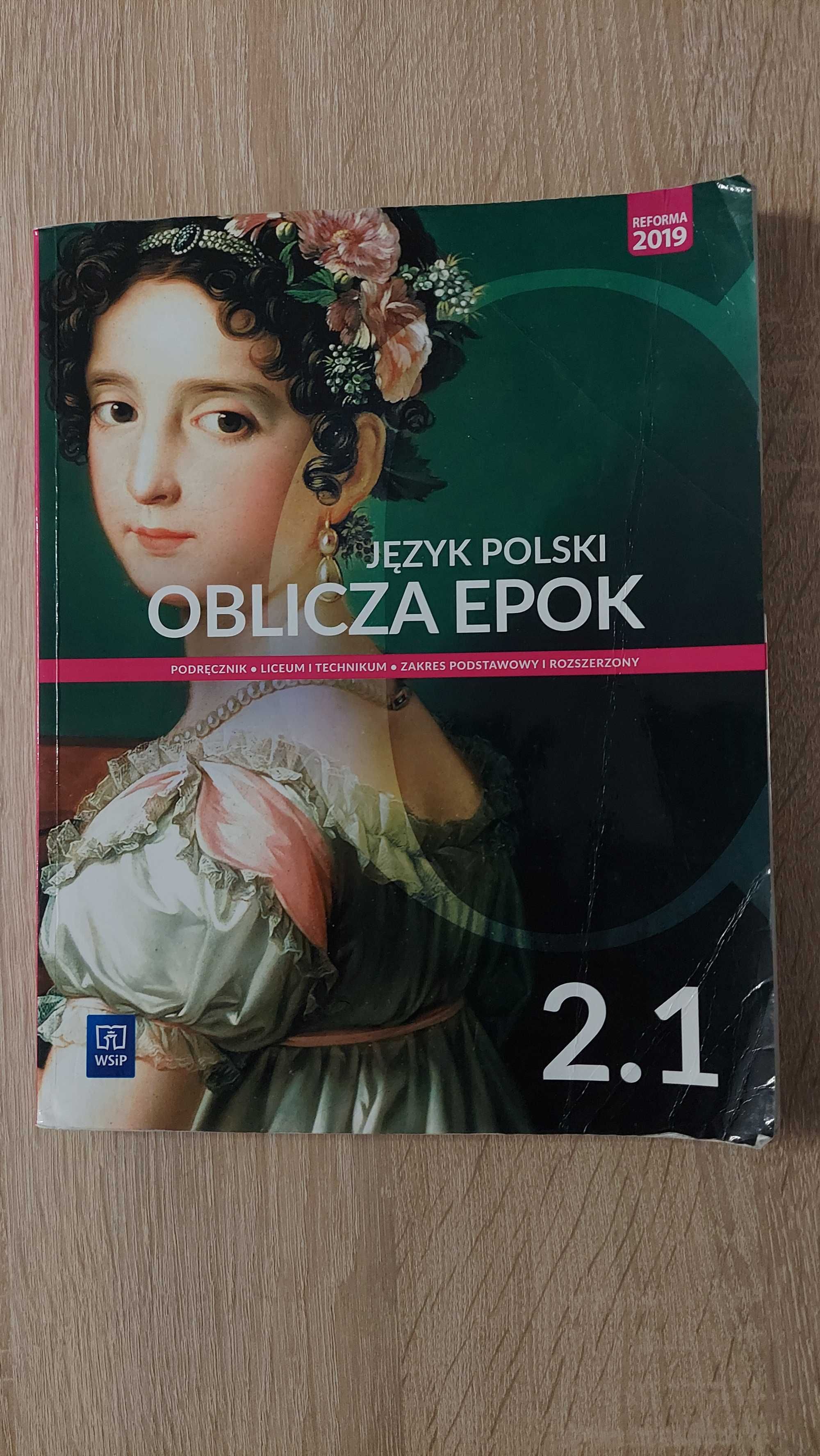 Język polski Oblicza epok 2.1 podręcznik zakres podst. i rozsz. WSiP