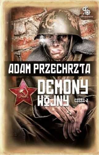 Demony wojny T2 - Adam Przechrzta