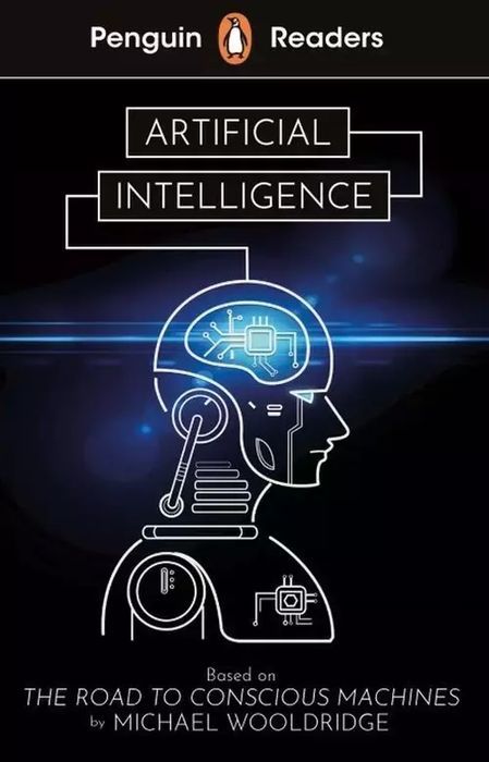 Penguin Readers Level 7 Artificial Intelligence. Penguin Books