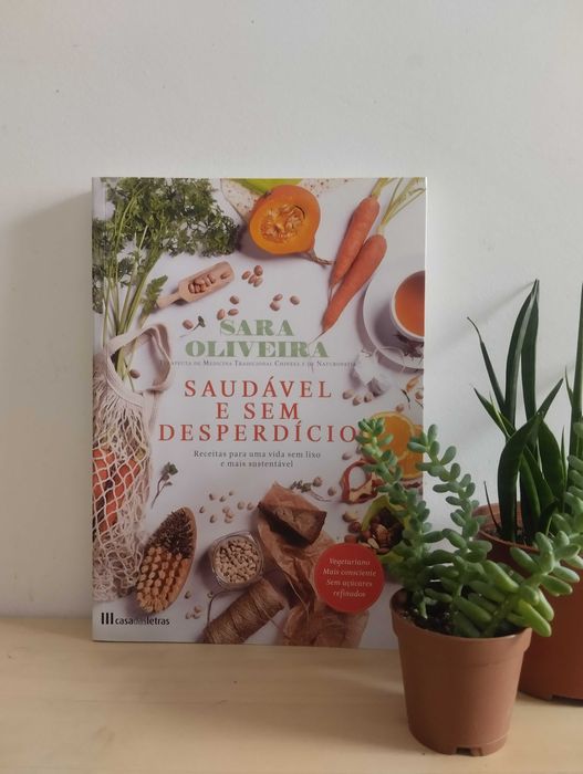 Saudável e Sem Desperdício - Sara Oliveira