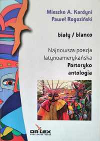 Biały / blanco Najnowsza poezja latynoamerykańska Portoryk (antologia)