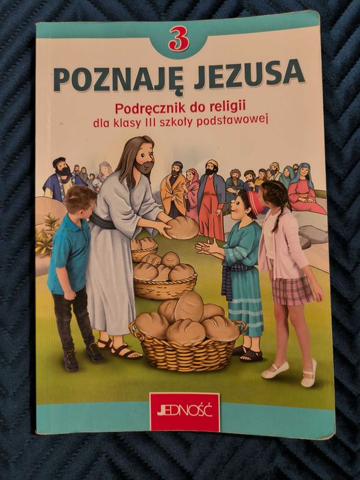 Podręcznik do Religii klasa 3 Poznaję Jezusa